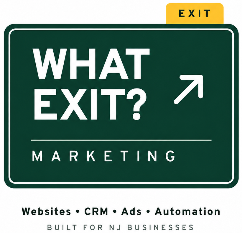 WHAT EXIT? MARKETING — Websites, CRM, Ads, Automation